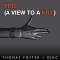 Thomas Foster & DJKC - Fire (A View To A Kill) Psy Remix