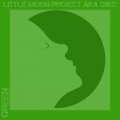Little Moon Project feat. DJKC - Green (Album)