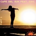 Cafe Del Sun feat. DJKC (Album)