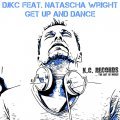 DJKC feat. Natascha Wright - Get up and Dance